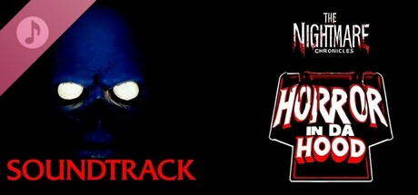 The Nightmare Chronicles - Horror In Da Hood Soundtrack cover art