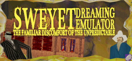 SWEYET: DREAMING EMULATOR: THE FAMILIAR DISCOMFORT OF THE UNPREDICTABLE PC Specs