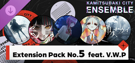 KAMITSUBAKI CITY ENSEMBLE - Extension Pack No.5  feat. V.W.P cover art