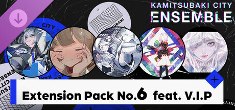 KAMITSUBAKI CITY ENSEMBLE - Extension Pack No.6  feat. V.I.P cover art