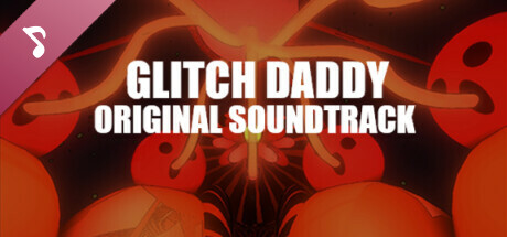 Glitch Daddy Soundtrack cover art