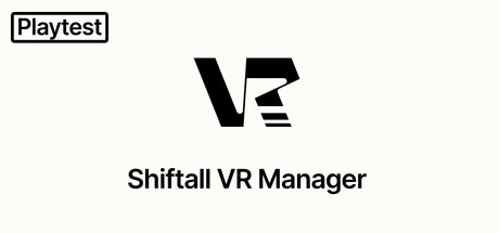 Shiftall VR Manager Playtest cover art