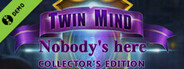 Twin Mind: Nobody's Here Collector's Edition Demo