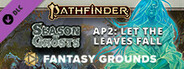 Fantasy Grounds - Pathfinder 2 RPG - Season of Ghosts AP 2: Let the Leaves Fall