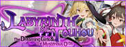 Labyrinth of Touhou Tri -The Dreaming Girls & The Mysterious Orbs- System Requirements