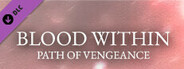 Blood Within: Path of Vengeance