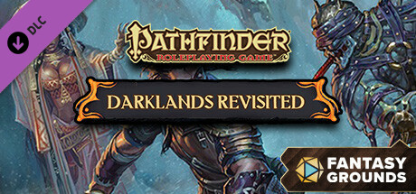 Fantasy Grounds - Pathfinder RPG - Campaign Setting: Darklands Revisited cover art