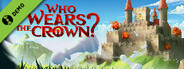 Who Wears The Crown? Demo