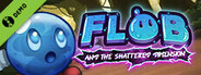 Flob and the Shattered Dimension Demo