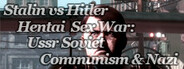 Stalin vs Hitler Hentai Sex War: Ussr Soviet Communism & Nazi System Requirements