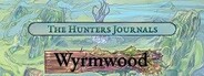 The Hunter's Journals - Wyrmwood