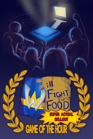 Will Fight for Food: Super Actual Sellout: Game of the Hour poster image on Steam Backlog