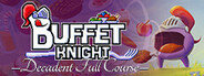 Buffet Knight - Decadent Full Course