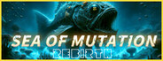 Sea of ​Mutation:Rebirth System Requirements