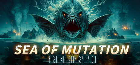 Sea of ​Mutation:Rebirth cover art