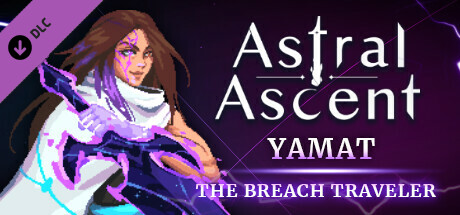 Astral Ascent - Yamat the Breach Traveler cover art