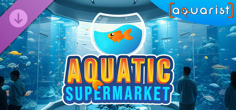 Aquarist - Aquatic Supermarket DLC cover art