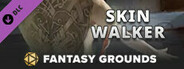 Fantasy Grounds - Skinwalker