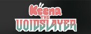 Keena The VoidSlayer System Requirements