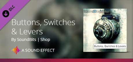 CWLM - Buttons, Switches, and Levers: Sound FX Pack cover art