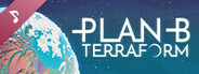 Plan B: Terraform Soundtrack