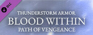 Blood Within: Path of Vengeance - Thunderstorm Armor