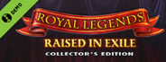 Royal Legends: Raised in Exile Collector's Edition Demo