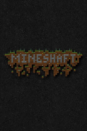 Mineshaft.