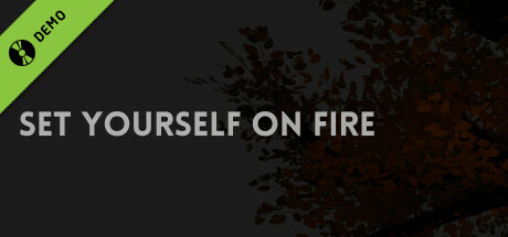 Set Yourself on Fire Demo cover art