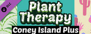 Plant Therapy: Coney Island Plus