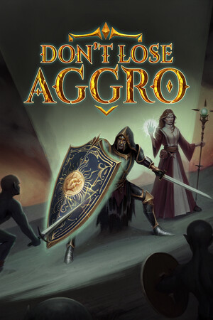 Don't Lose Aggro
