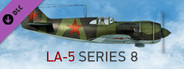 IL-2 Sturmovik: Battle of Stalingrad - La-5 Series 8 (Premium Plane)