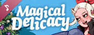 Magical Delicacy Soundtrack