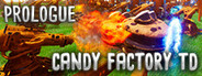 Candy Factory TD: Prologue System Requirements