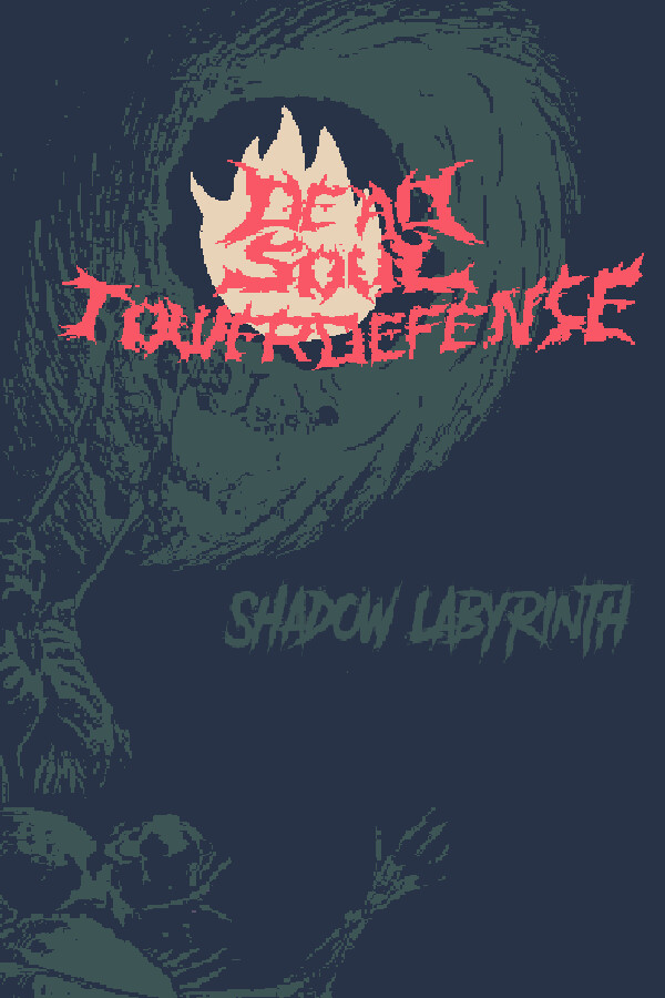 Dead Soul TowerDefense:Shadow Labyrinth for steam