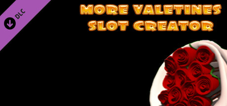 More Valentines Slot Creator - Valentines Theme Addon cover art