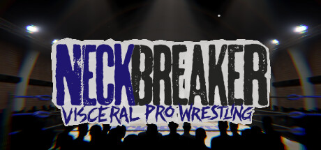 Neckbreaker: Visceral Pro Wrestling PC Specs