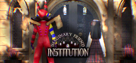 Imaginary Friend Institution PC Specs