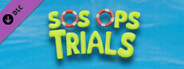 SOS OPS! - TRIALS