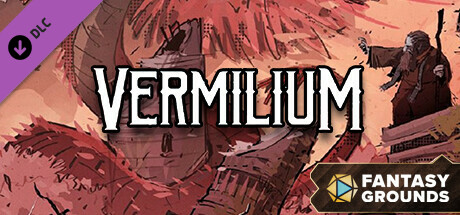 Fantasy Grounds - Vermilium cover art