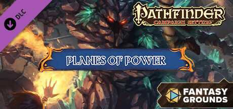 Fantasy Grounds - Pathfinder RPG - Campaign Setting: Planes of Power cover art