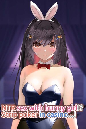 NTR sex with bunny girl!? Strip poker in casino...! game image