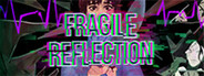 Fragile Reflection System Requirements