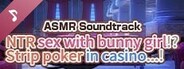 NTR sex with bunny girl!? Strip poker in casino...! ASMR Soundtrack