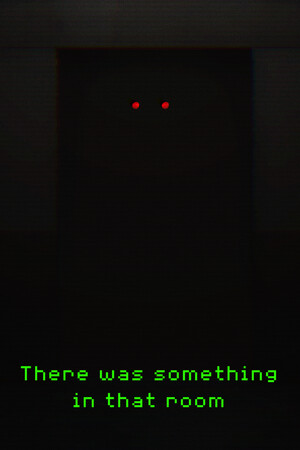 There was something in that room