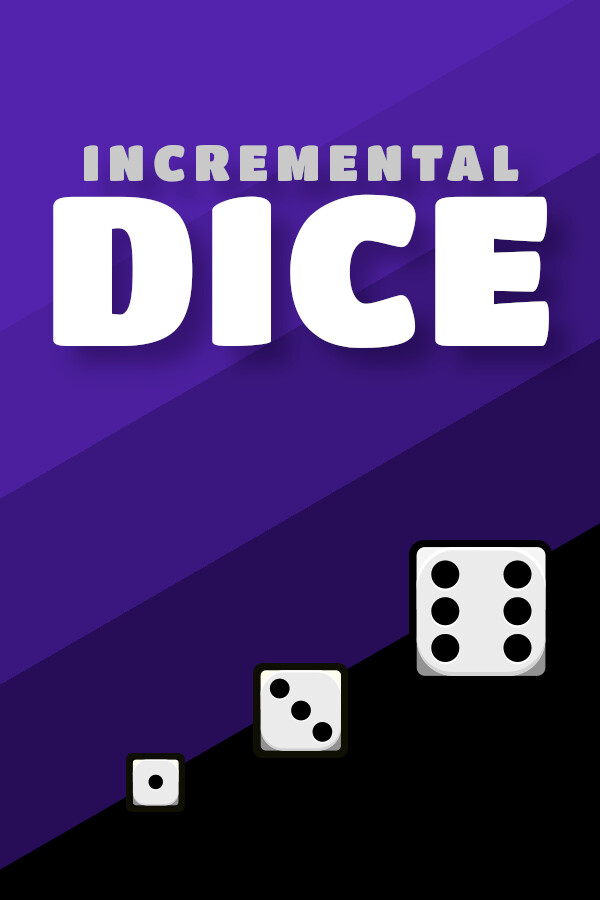 Incremental Dice for steam