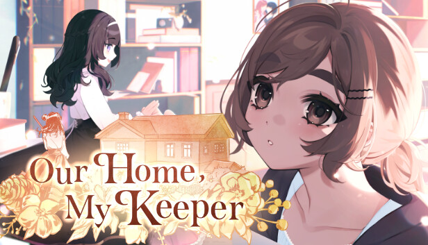Our Home, My Keeper