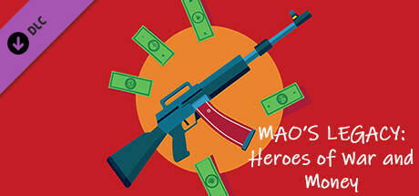 Mao's Legacy: Heroes of War and Money cover art