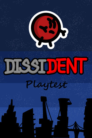 DISSIDENT Playtest