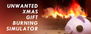 Unwanted Xmas Gift Burning Simulator System Requirements